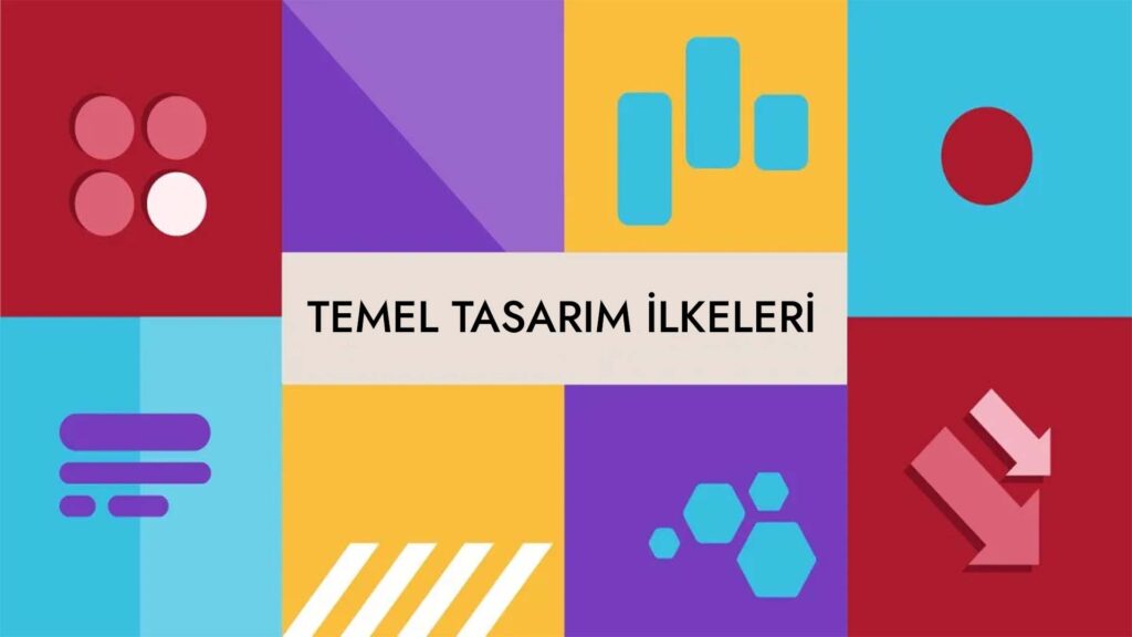 Temel Tasarım İlkeleri