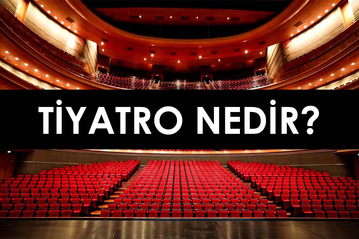 Tiyatro Nedir